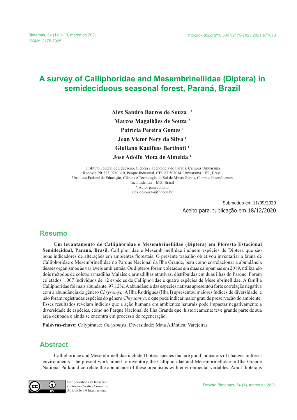 A Survey of Calliphoridae and Mesembrinellidae (Diptera) In