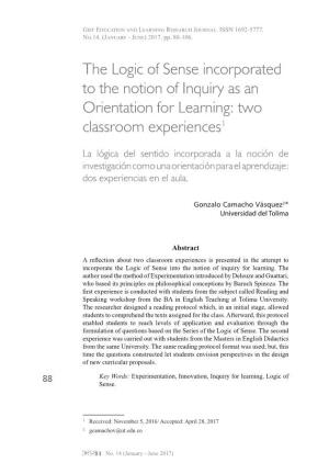 The Logic of Sense Incorporated to the Notion of Inquiry As an Orientation for Learning: Two Classroom Experiences1