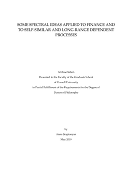 Some Spectral Ideas Applied to Finance and to Self-Similar and Long-Range Dependent Processes