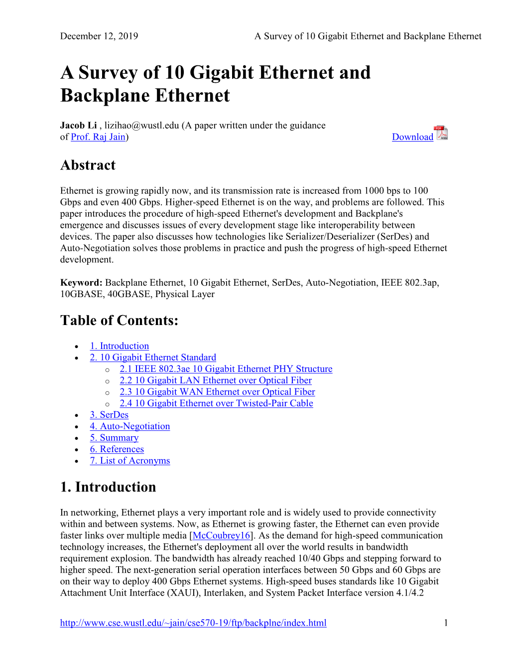 A Survey of 10 Gigabit Ethernet and Backplane Ethernet