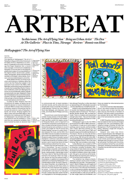 In This Issue: the Art of Flying Nun 01 Being an Urban Artist 02 the Den 03 at the Galleries 03 Place in Time, Tūranga 05 Reviews 08 Ronnie Van Hout 10