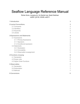 Seaflow Language Reference Manual Rohan Arora, Junyang Jin, Ho Sanlok Lee, Sarah Seidman Ra3091, Jj3132, Hl3436, Ss5311