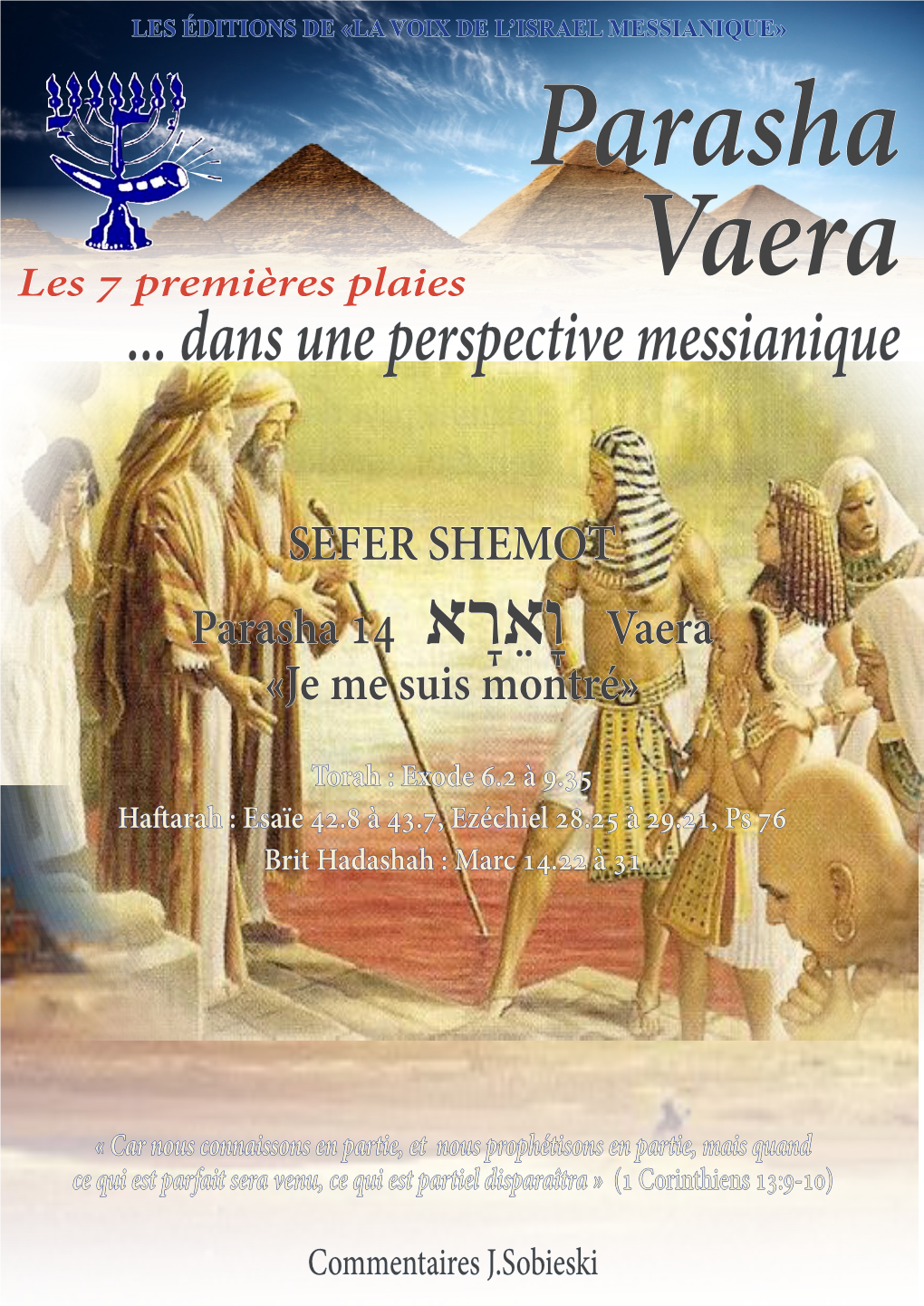 Parasha 14 אָרֵאָו Vaera