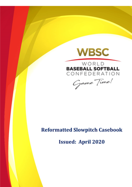 Reformatted Slowpitch Casebook Issued: April 2020