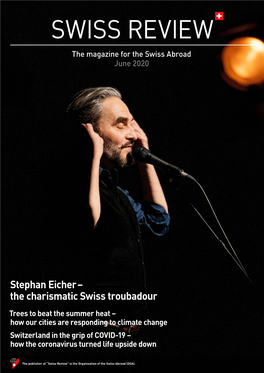 SWISS REVIEW the Magazine for the Swiss Abroad June 2020