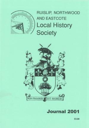 RUISLIP, NORTHWOOD and EASTCOTE Local History Society Journal 2001