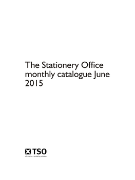The Stationery Office Monthly Catalogue June 2015 Ii