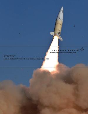 ATACMS™ Long-Range Precision Tactical Missile System ATACMS™
