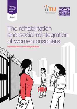 The Rehabilitation and Social Reintegration of Women Prisoners