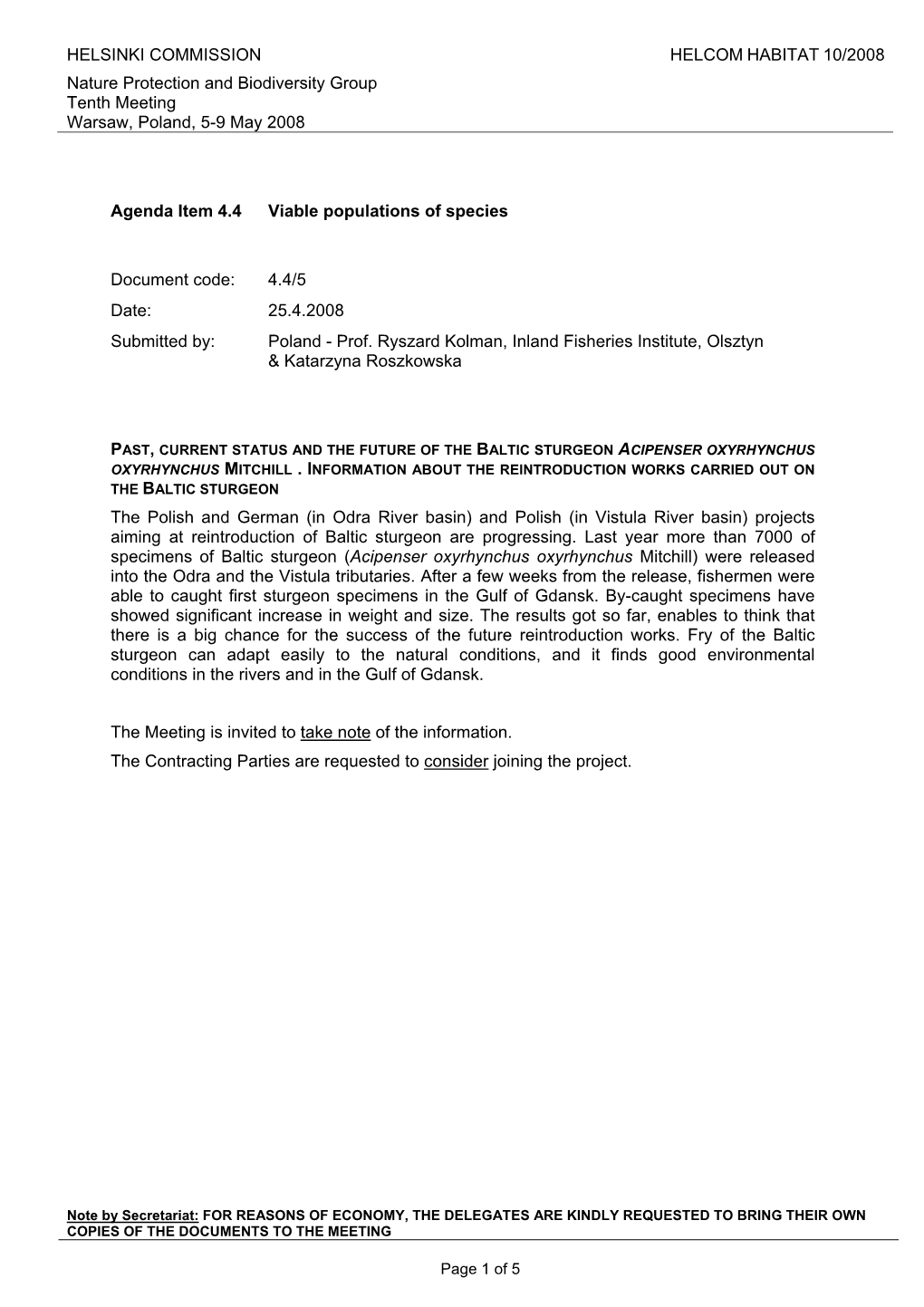 Past, Current Status and the Future of the Baltic Sturgeon Acipenser Oxyrhynchus Oxyrhynchus Mitchill . Information About the Re