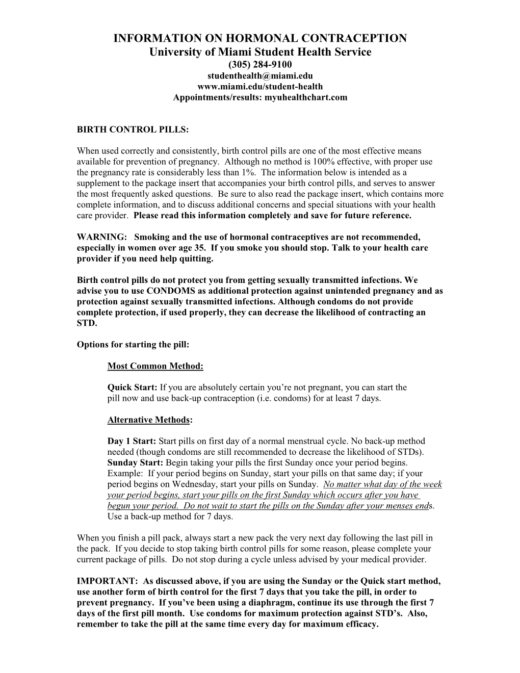 CONTRACEPTION University of Miami Student Health Service (305) 284-9100 Studenthealth@Miami.Edu Appointments/Results: Myuhealthchart.Com