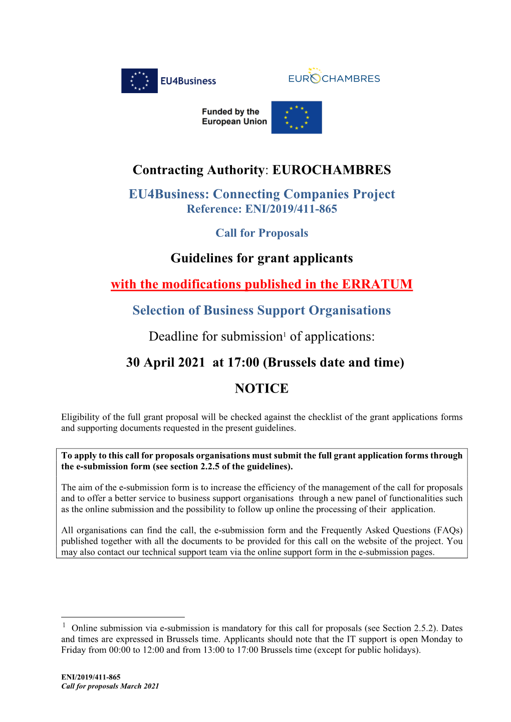 Contracting Authority: EUROCHAMBRES Eu4business: Connecting Companies Project Reference: ENI/2019/411-865