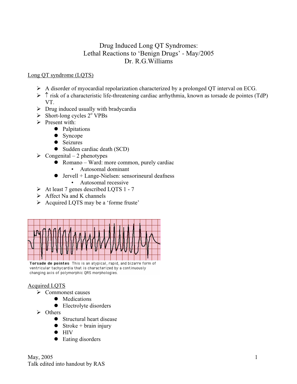 Drug Induced Long QT Syndromes: Lethal Reactions to ‘Benign Drugs’ - May/2005 Dr