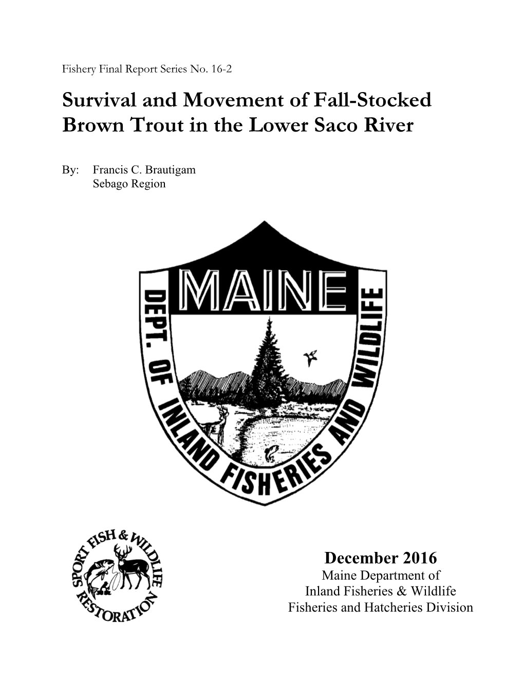 Survival and Movement of Fall-Stocked Brown Trout in the Lower Saco River