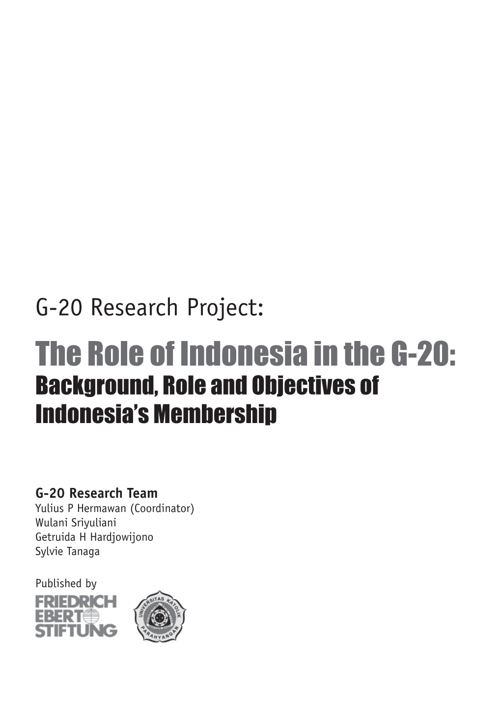 The Role of Indonesia in the G-20: Background, Role and Objectives of Indonesia’S Membership