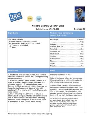 No-Bake Cashew Coconut Bites by Katie Ferraro, MPH, RD, CDE Servings: 15