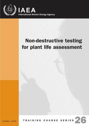 Non-Destructive Testing for Plant Life Assessment