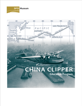 CHINA CLIPPER Education Program SFO MUSEUM