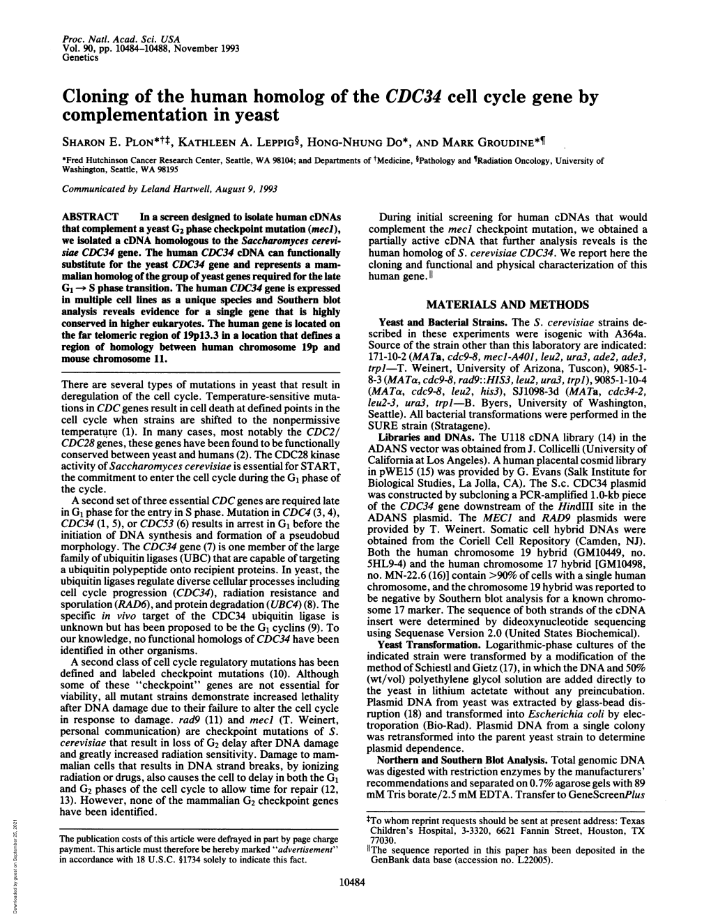 Cloning of the Human Homolog of the CDC34 Cell Cycle Gene by Complementation in Yeast SHARON E