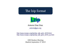 The Lzip Format Why a New Format and Tool?
