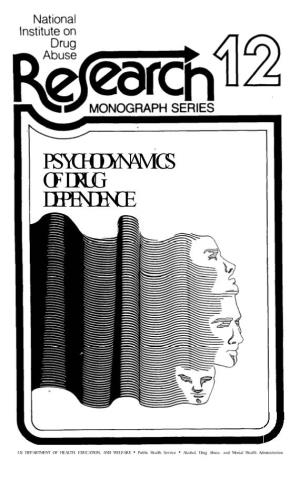 Psychodynamics of Drug Dependence, 12
