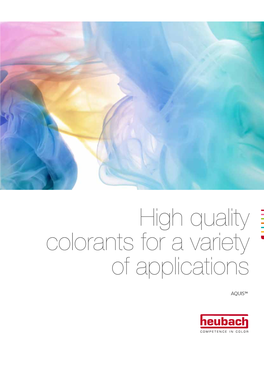 High Quality Colorants for a Variety of Applications