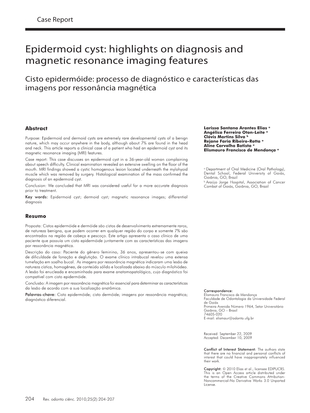 Epidermoid Cyst: Highlights on Diagnosis and Magnetic Resonance Imaging Features