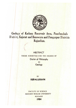 Geology of Kadana Reservoir Area, Panclimaliak District, Gujarat and Banswara and Dengarpur Districts Lajastlian