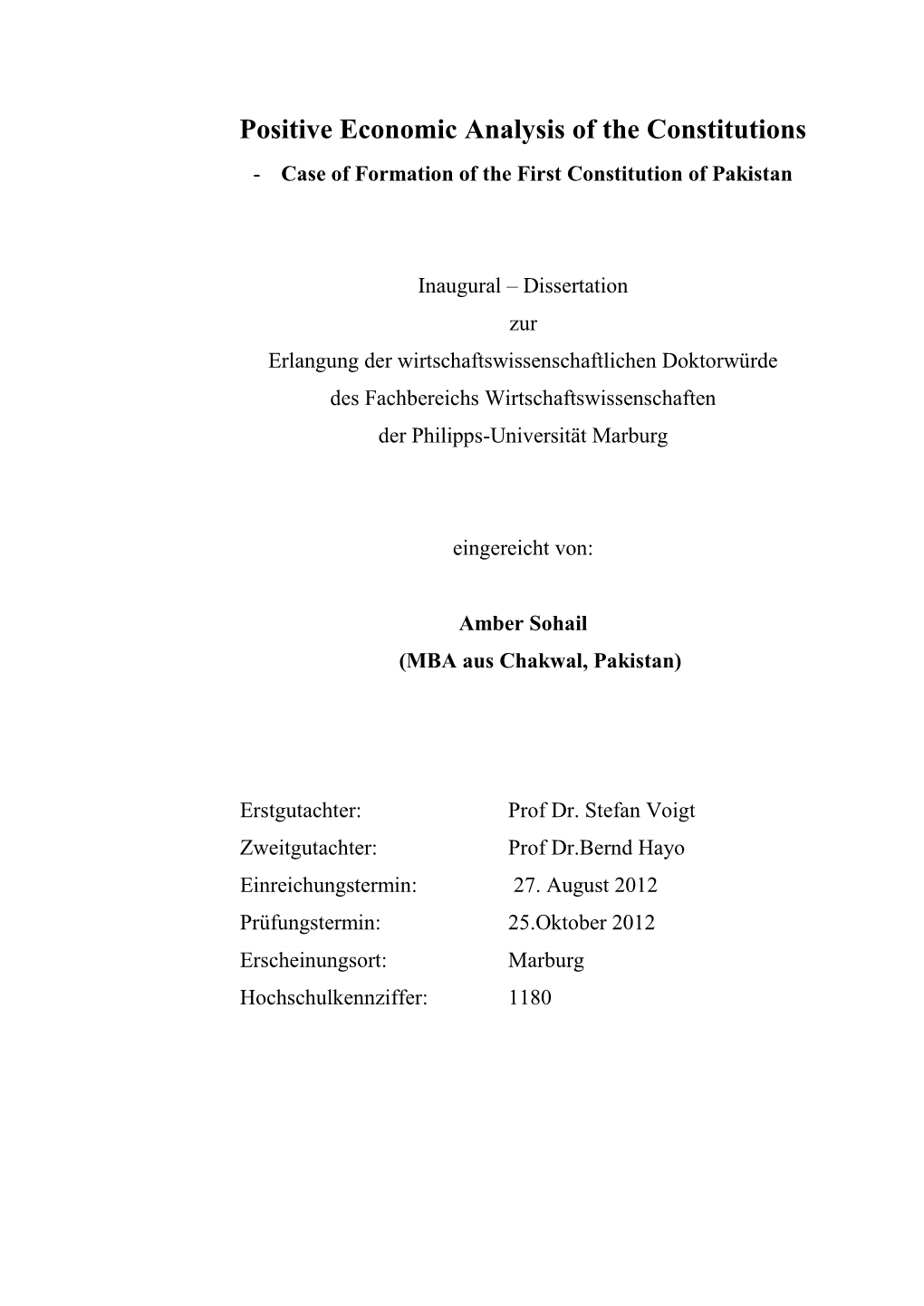 Positive Economic Analysis of the Constitutions - Case of Formation of the First Constitution of Pakistan