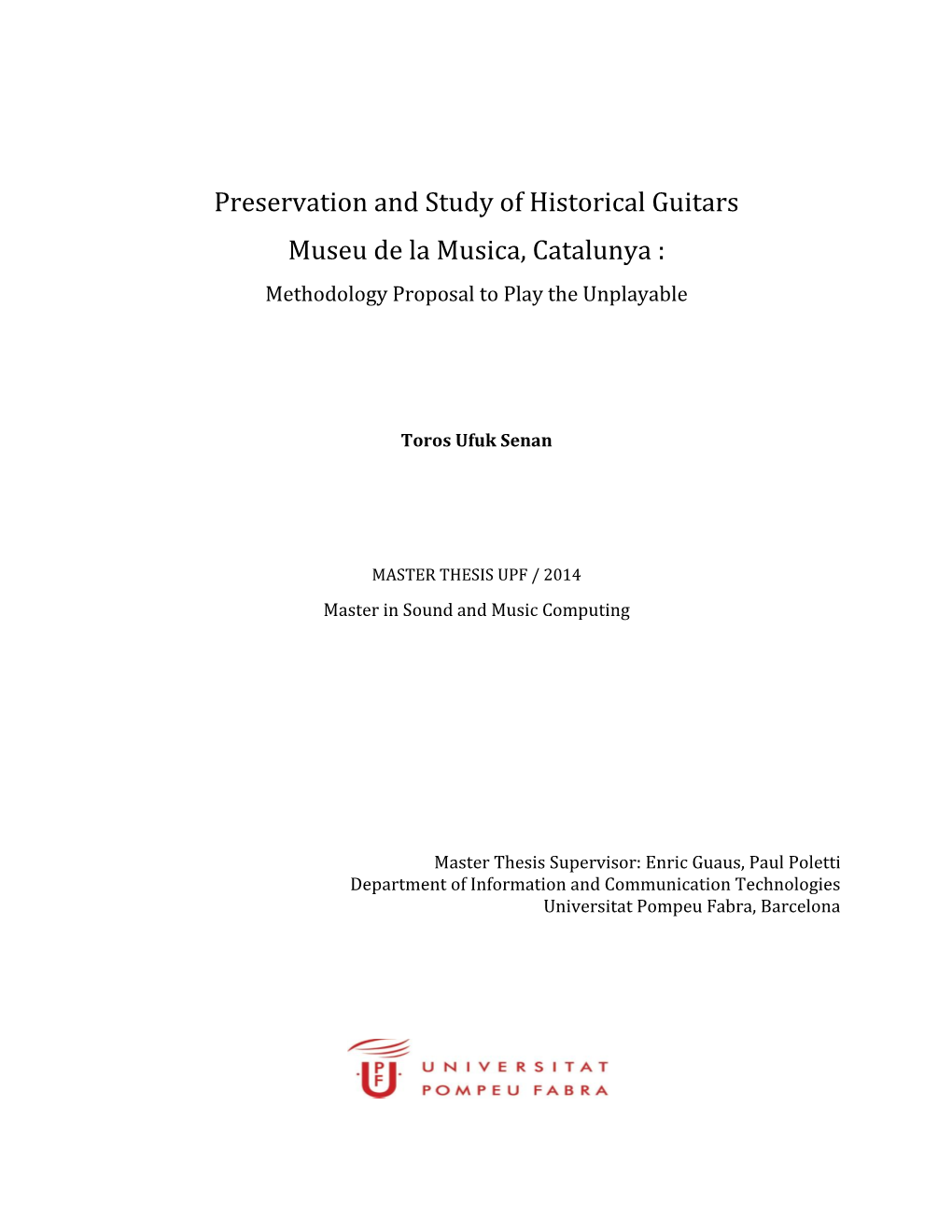 Preservation and Study of Historical Guitars Museu De La Musica, Catalunya : Methodology Proposal to Play the Unplayable