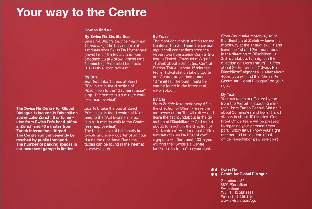 Your Way to the Centre