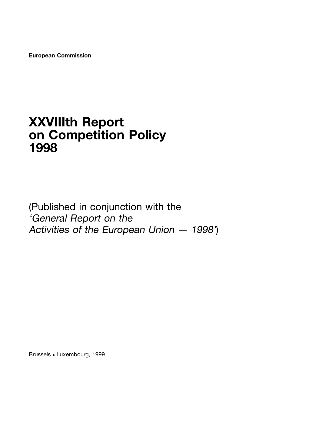 Xxviiith Report on Competition Policy 1998