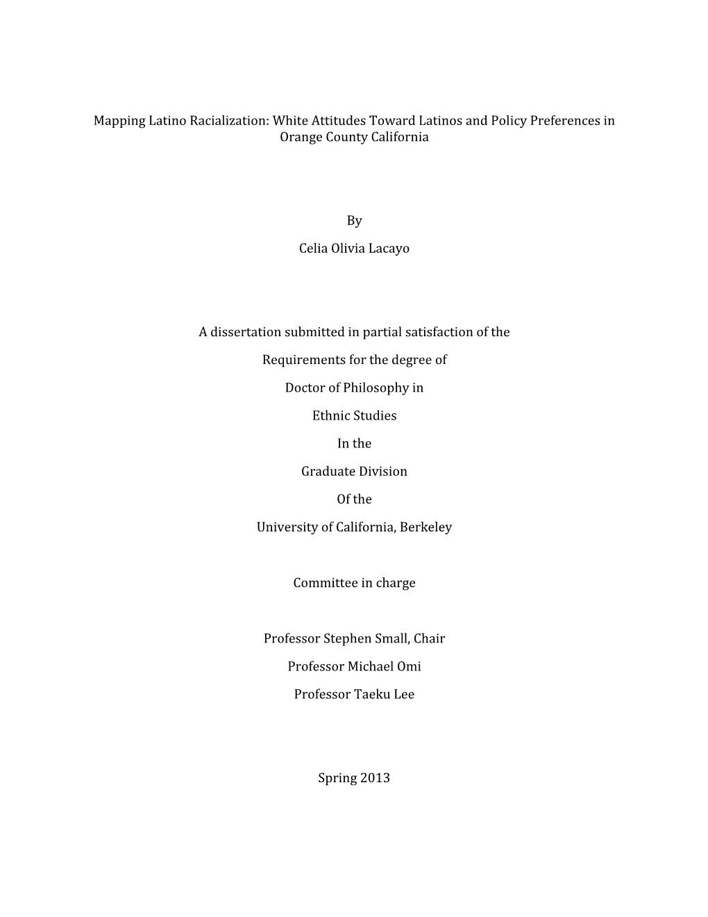 White Attitudes Toward Latinos and Policy Preferences in Orange County California