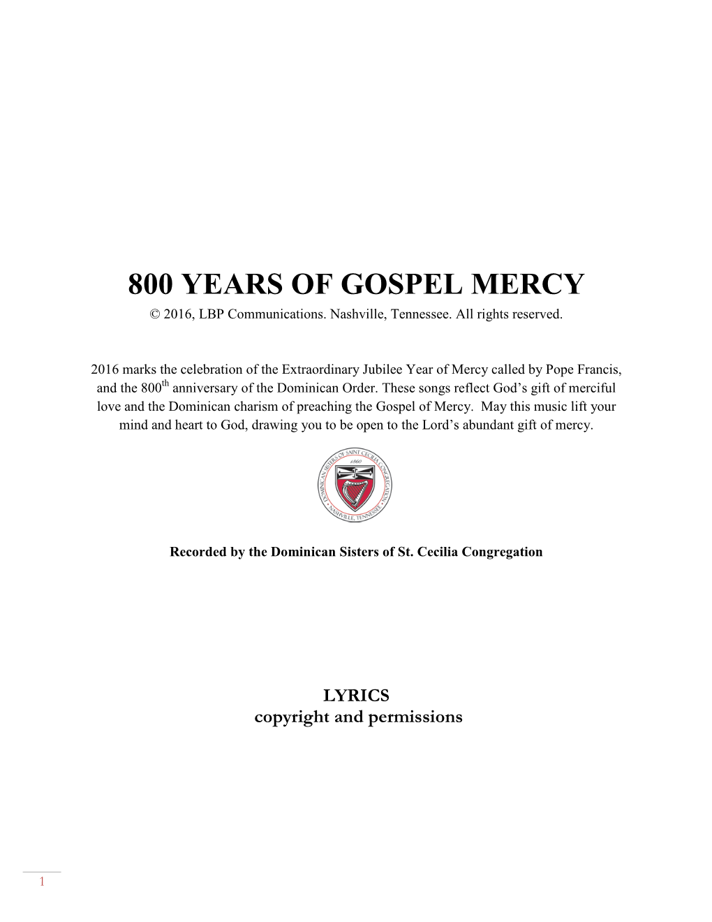 800 YEARS of GOSPEL MERCY © 2016, LBP Communications