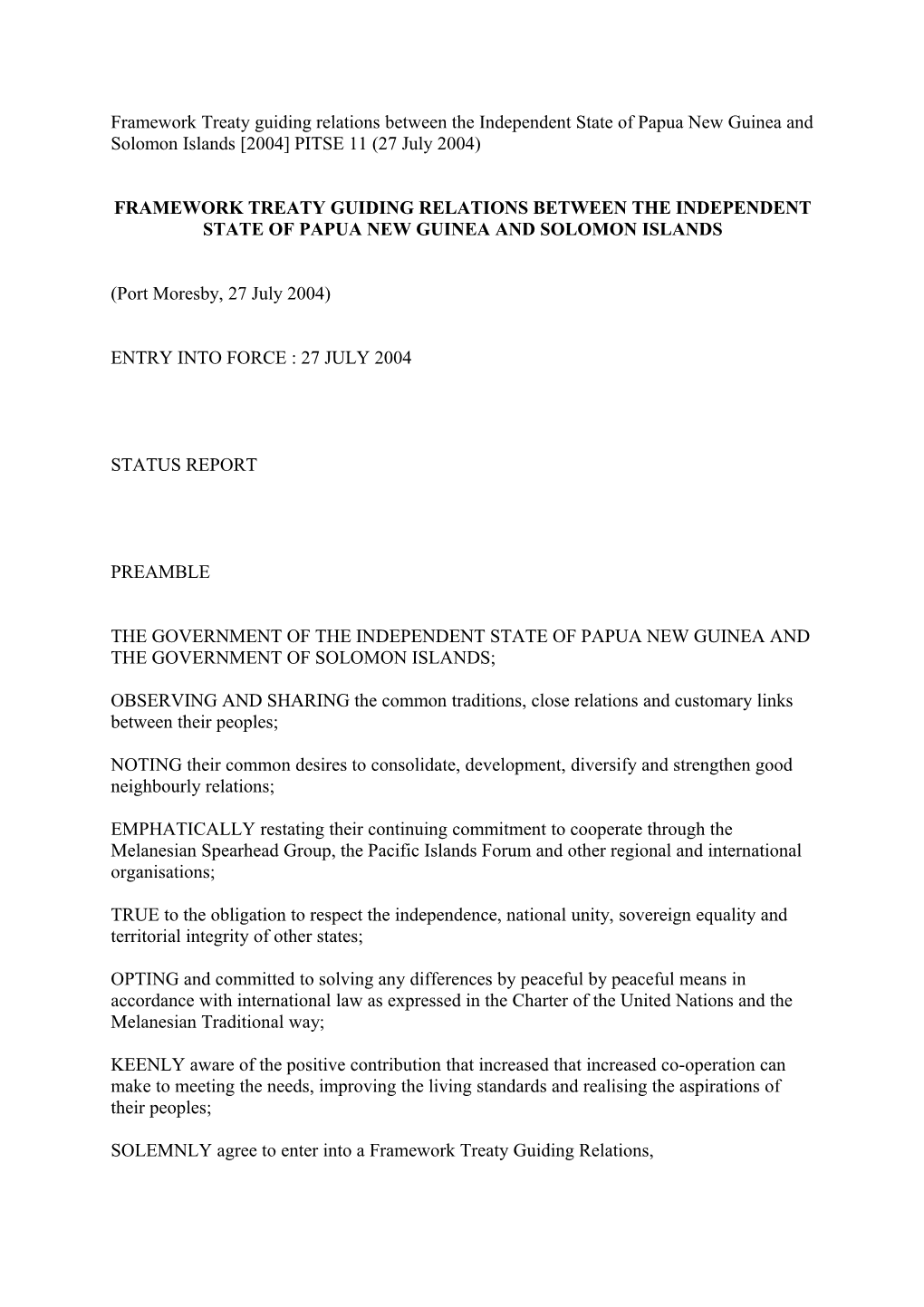 Framework Treaty Guiding Relations Between the Independent State of Papua New Guinea And