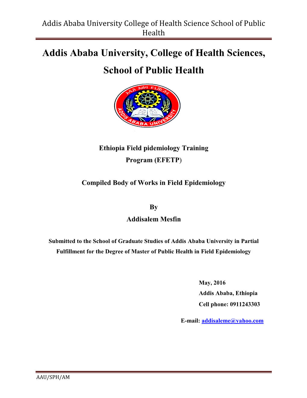 Addis Ababa University, College of Health Sciences, School of Public Health