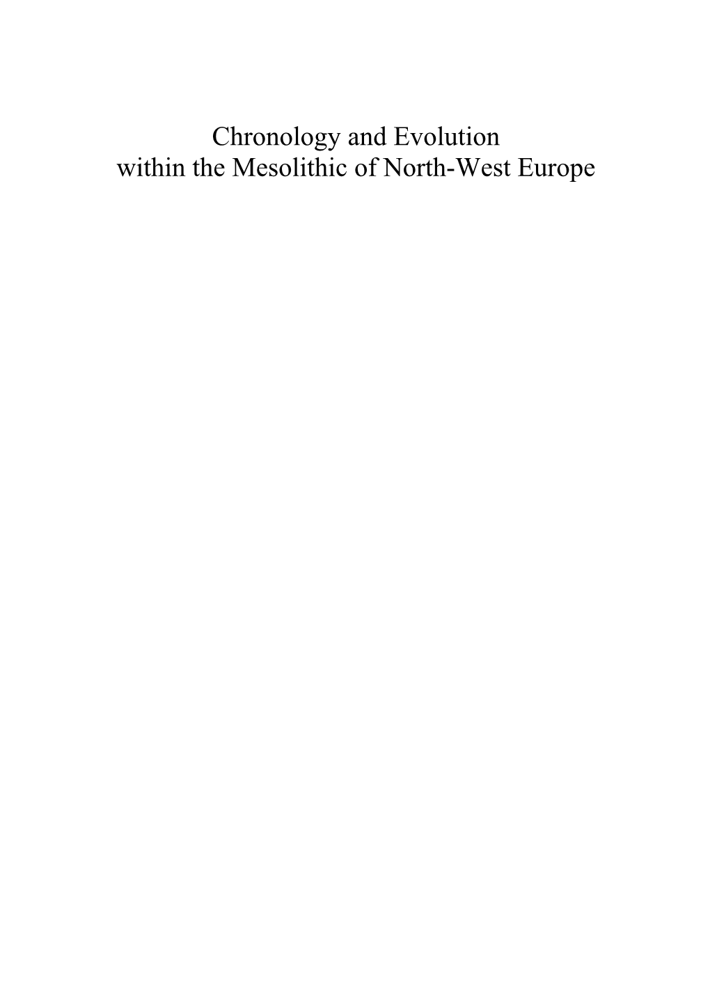 Chronology and Evolution Within the Mesolithic of North-West Europe