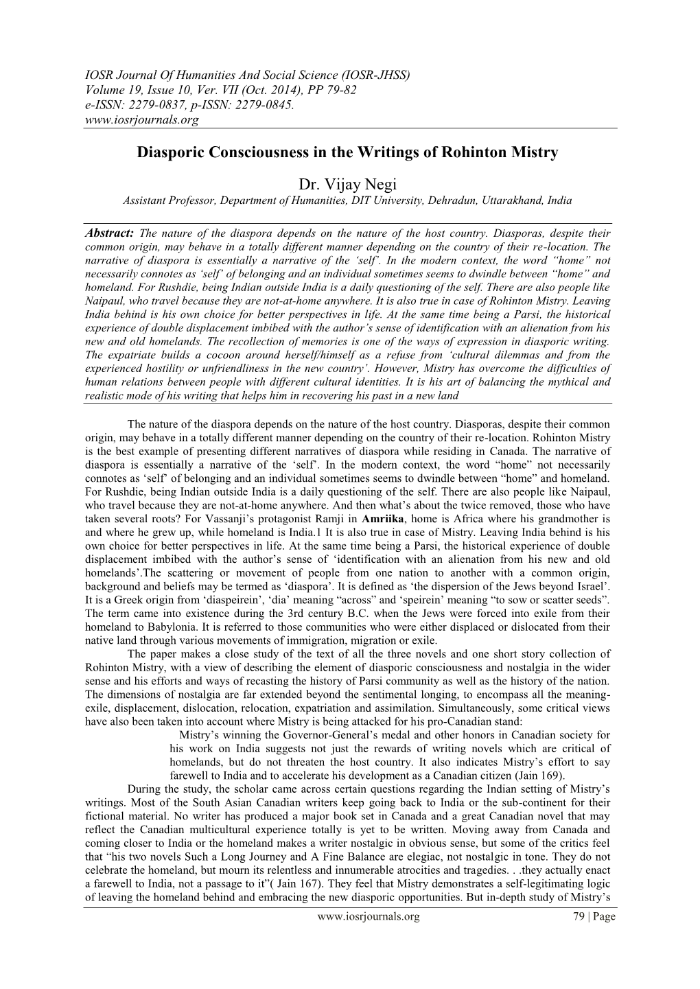 Diasporic Consciousness in the Writings of Rohinton Mistry Dr. Vijay