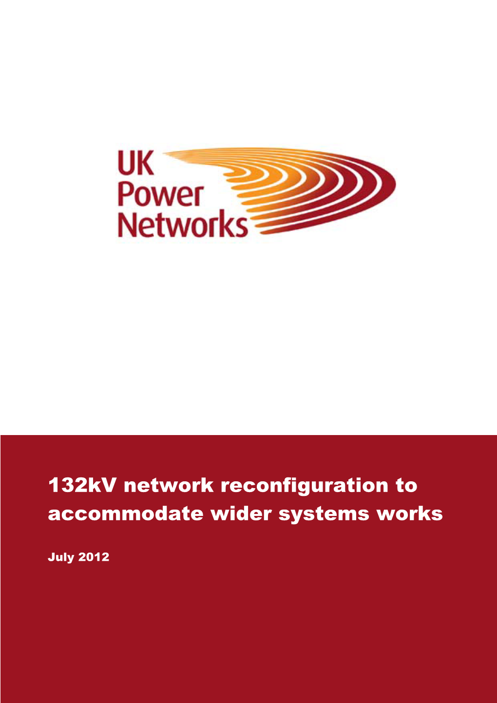 132Kv Network Reconfiguration to Accomodate Wider Systems Works