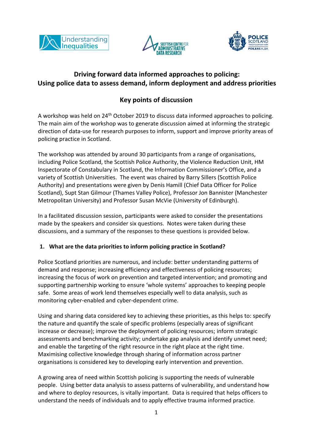 Driving Forward Data Informed Approaches to Policing: Using Police Data to Assess Demand, Inform Deployment and Address Priorities