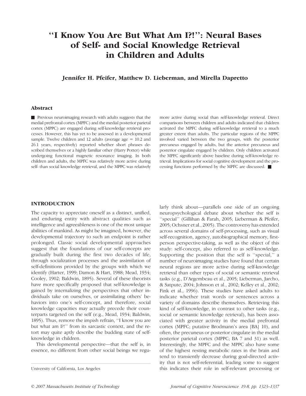 ''I Know You Are but What Am I?!'': Neural Bases of Self- and Social Knowledge Retrieval in Children and Adults