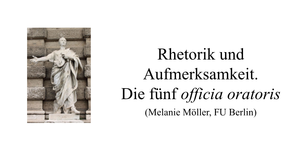 Rhetorik Und Aufmerksamkeit. Die Fünf Officia Oratoris (PDF)