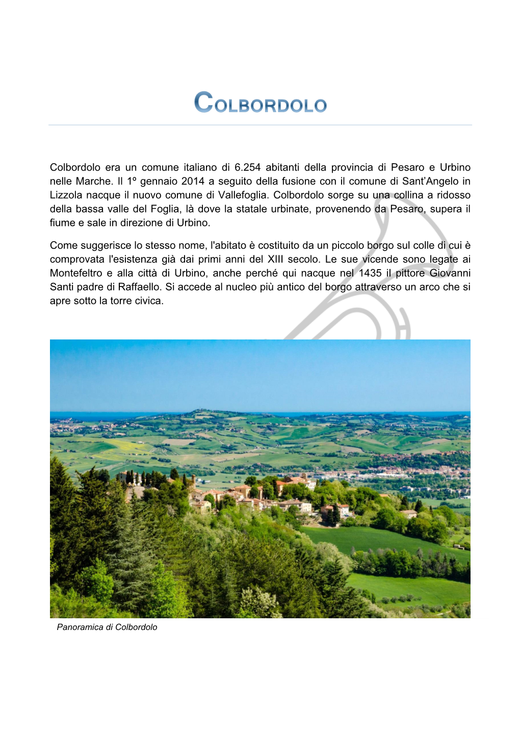 Colbordolo Era Un Comune Italiano Di 6.254 Abitanti Della Provincia Di Pesaro E Urbino Nelle Marche