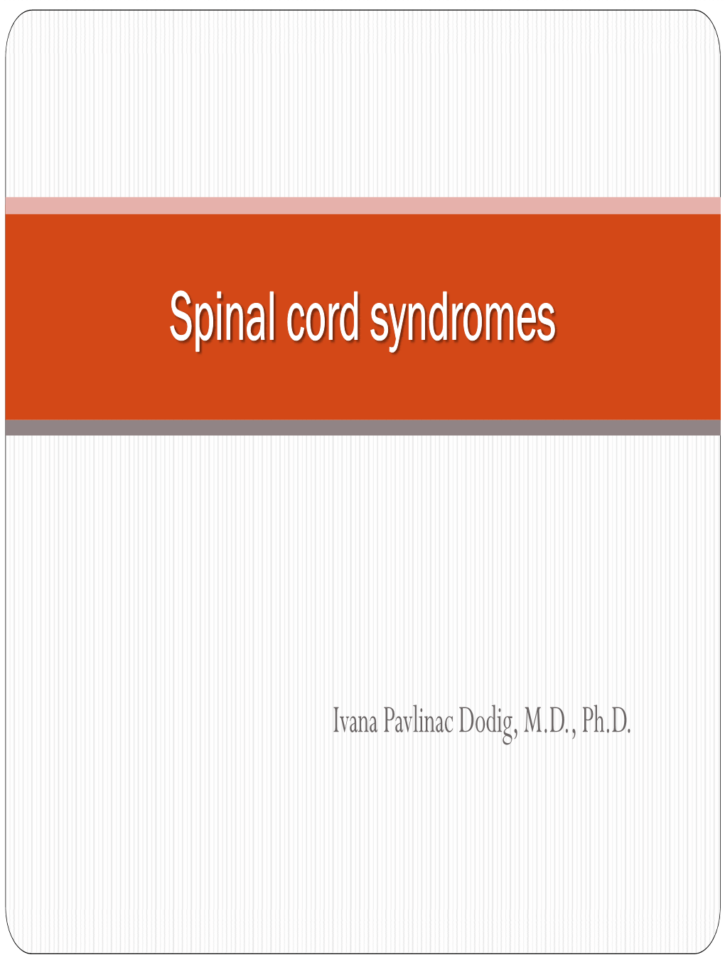 Spinal Cord Syndromes