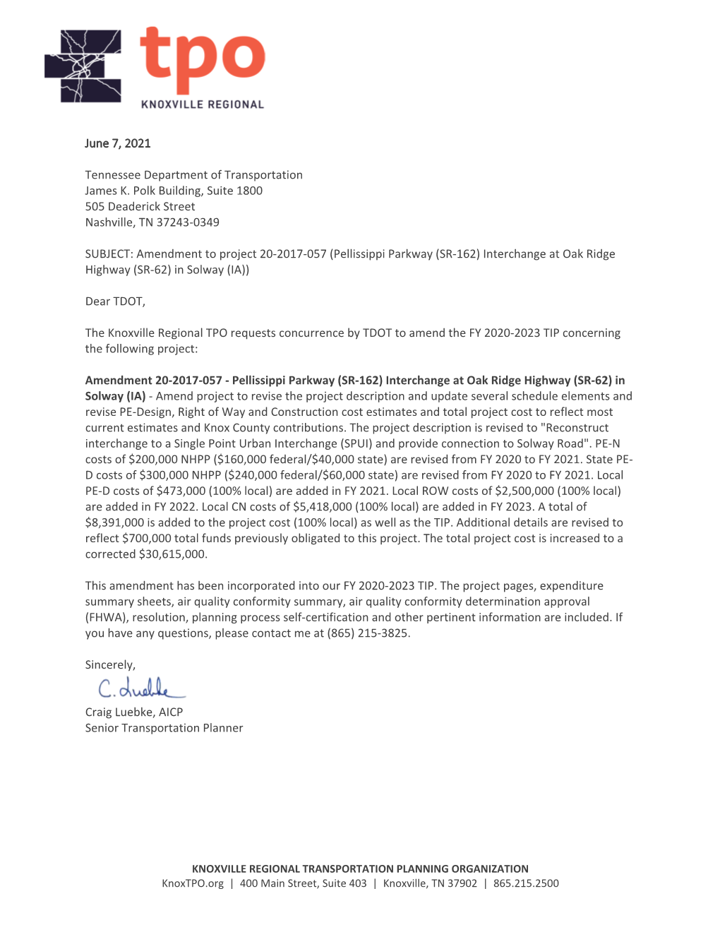 SR-162) Interchange at Oak Ridge Hwy (SR-62) in Solway (IA) Lead Agency TDOT Total Project Cost $22,724,000