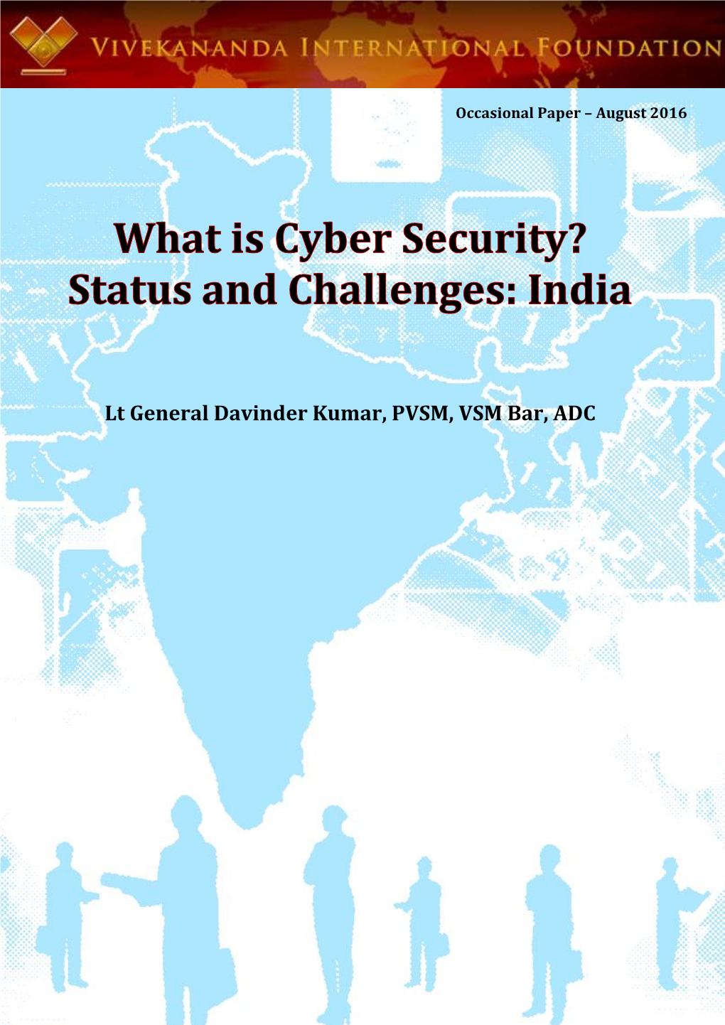 What Is Cyber Security ? Status and Challenges: India 2 of 49