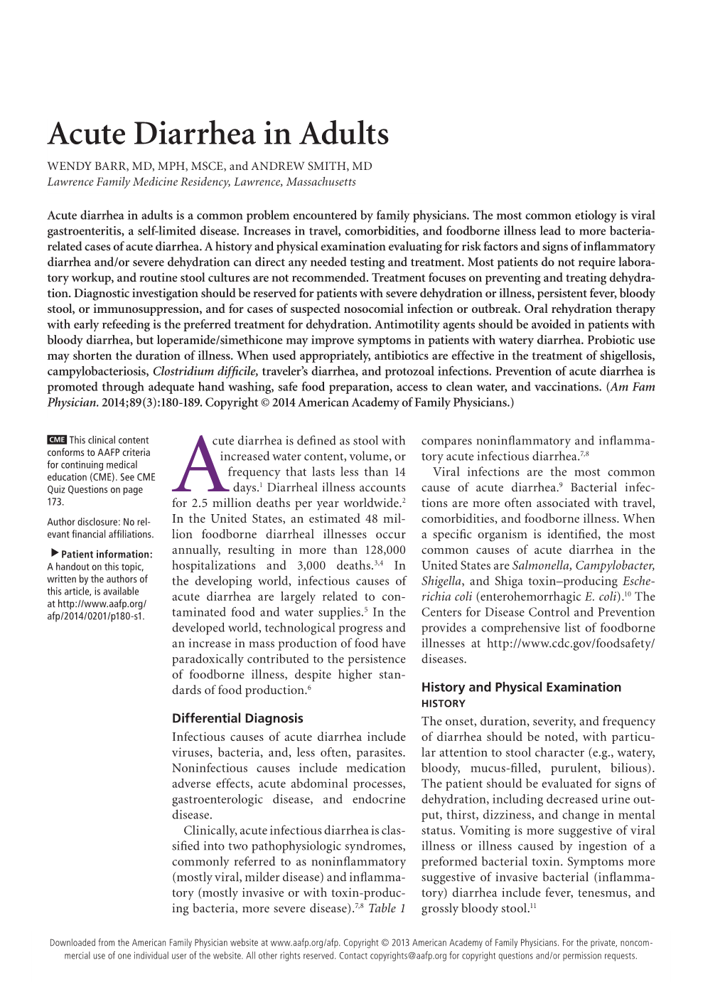 Acute Diarrhea in Adults WENDY BARR, MD, MPH, MSCE, and ANDREW SMITH, MD Lawrence Family Medicine Residency, Lawrence, Massachusetts