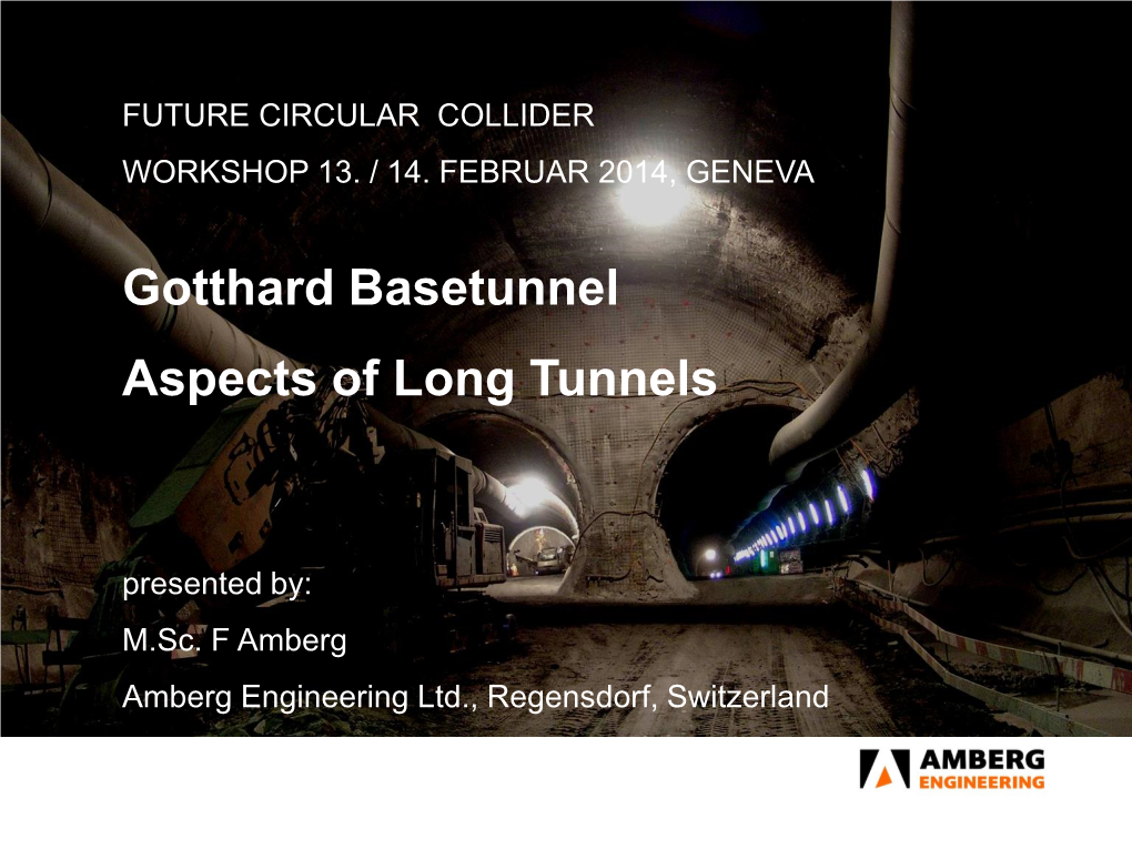 Gotthard Basetunnel: Aspects of Long Tunnels