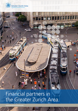 Financial Partners in the Greater Zurich Area INTRO REGION OVERVIEW