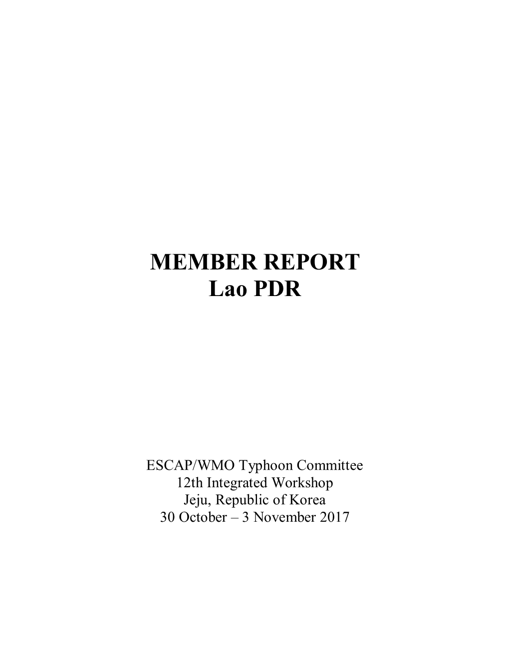 MEMBER REPORT Lao PDR